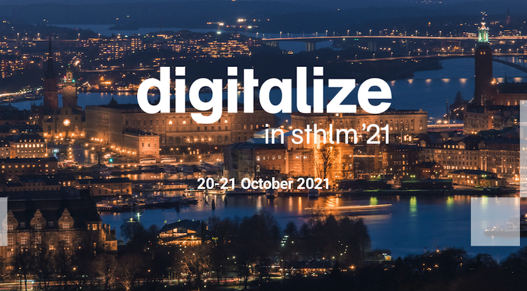 Join us, sign up for Digitalize in Sthlm 2021 on 20-21 October!
