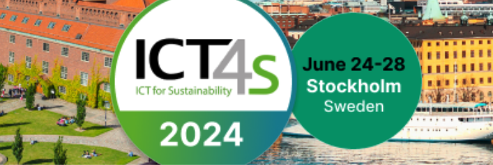Call for Papers for the ICT4S 2024 conference is open!